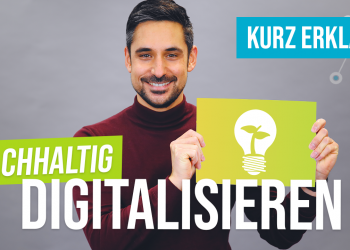 Nachhaltige Digitalisierung: Tipps für die Umsetzung im Unternehmen.