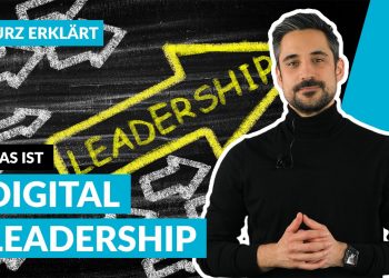 Was ist Digital Leadership? 3 Tipps zur erfolgreichen Führung im digitalen Wandel