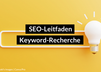 Blogbeitrag: Keyword-Recherche 2022 - In 6 Schritten zum SEO Erfolg