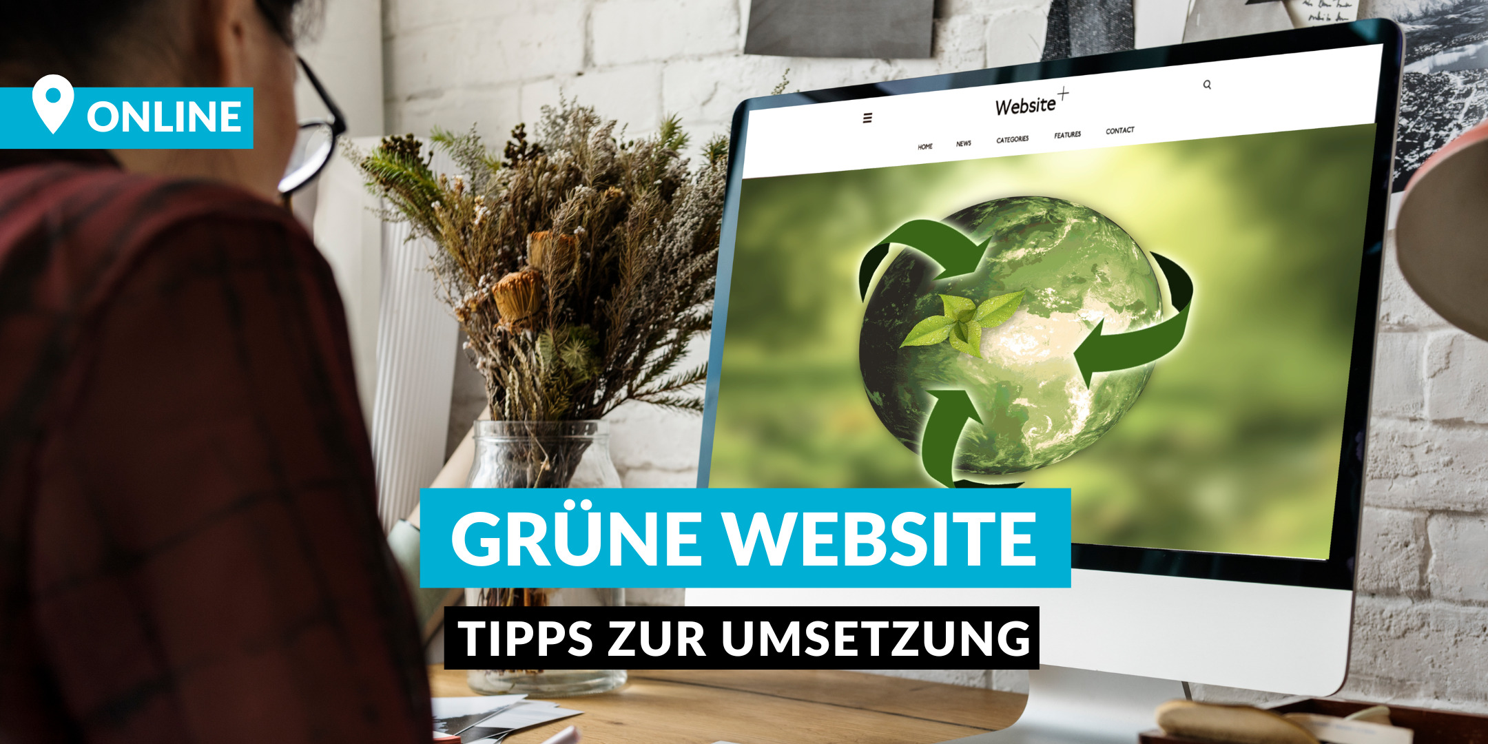 Die eigene Website Klimefreundlich gestalten - Webinar