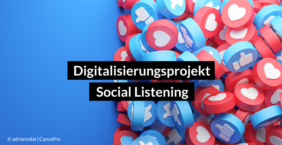 Digitalisierungsprojekt Social LIsteming