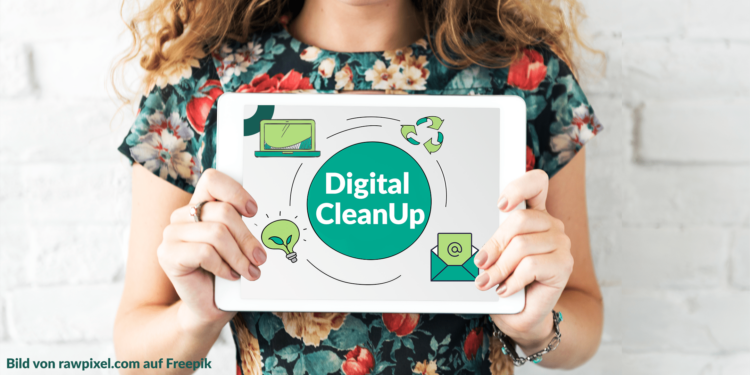 Digital CleanUP Week - Für mehr Nachhaltigkeit in Ihrem Unternehmen