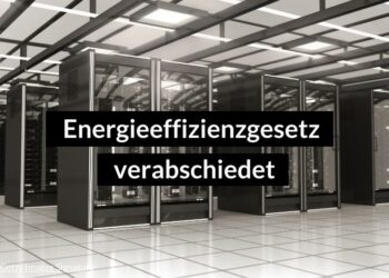 Energieeffizienzgesetz verabschiedet: Implikationen für KMU und der Weg zu klimaneutralen Rechenzentren 