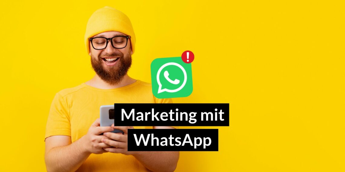 Leitfaden: So geht Marketing mit WhatsApp