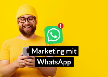 Leitfaden: So geht Marketing mit WhatsApp