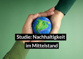 Studie zur Nachhaltigkeit im Mittelstand – Bestandsaufnahme und Handlungskompass