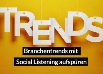 Social Listening – Vom Kundenfeedback zum Markterfolg