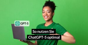 Titelbild - So nutzten Sie ChatGPT 5 effizient