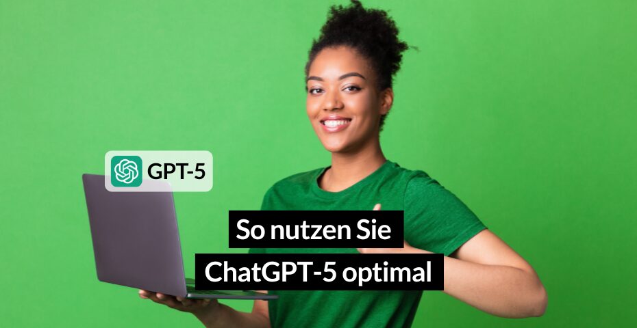 Titelbild - So nutzten Sie ChatGPT 5 effizient